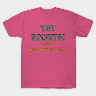 Yay Sports! T-Shirt